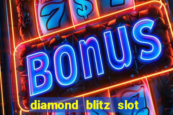 diamond blitz slot free play