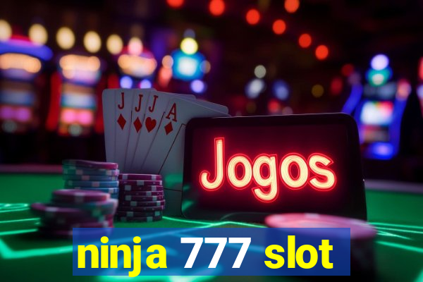 ninja 777 slot