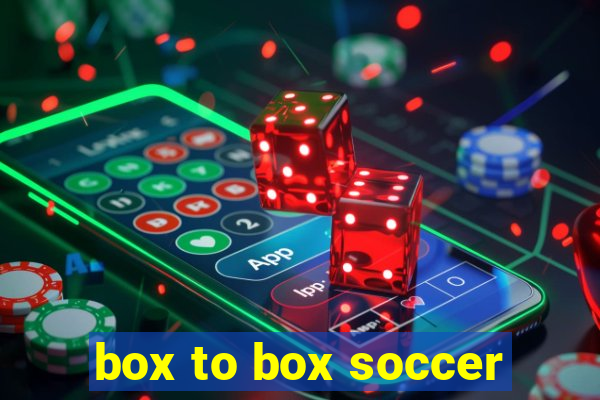 box to box soccer