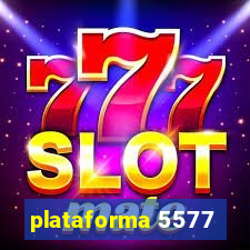 plataforma 5577