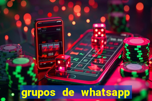 grupos de whatsapp de conteúdo adulto