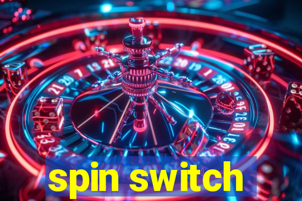 spin switch