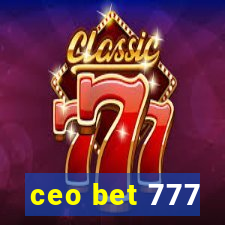 ceo bet 777