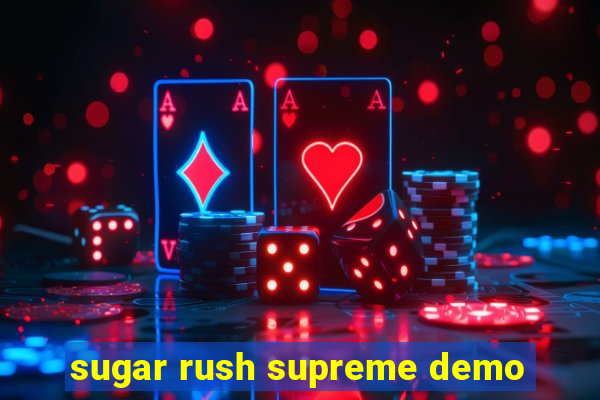 sugar rush supreme demo