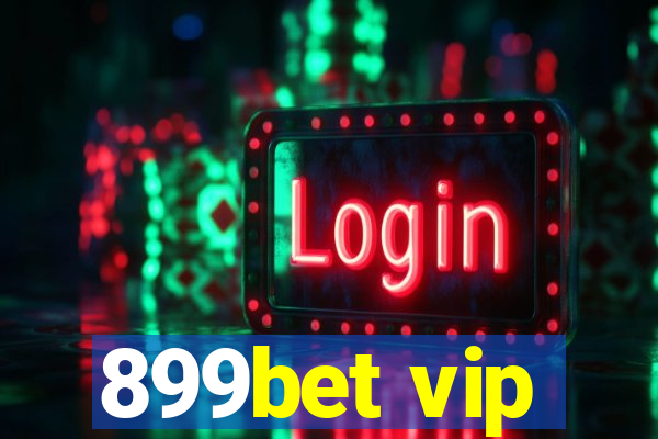 899bet vip