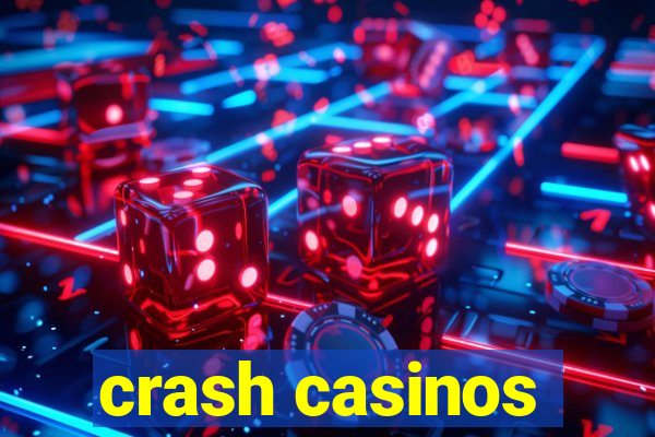 crash casinos