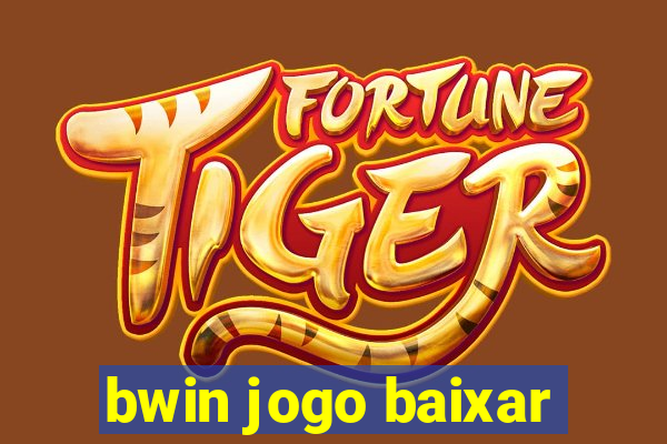 bwin jogo baixar