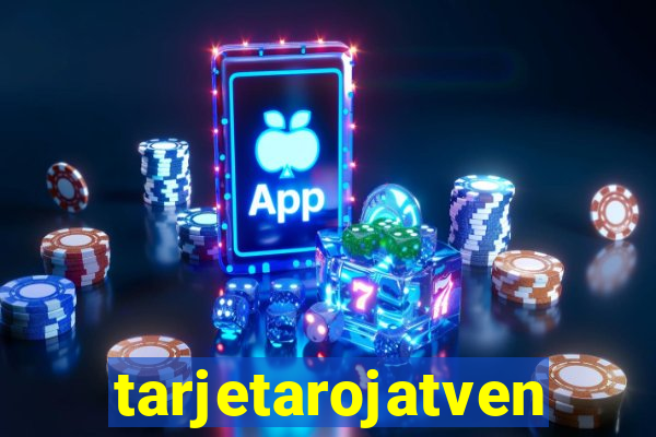 tarjetarojatvenvivo