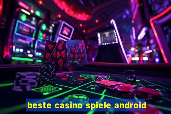 beste casino spiele android