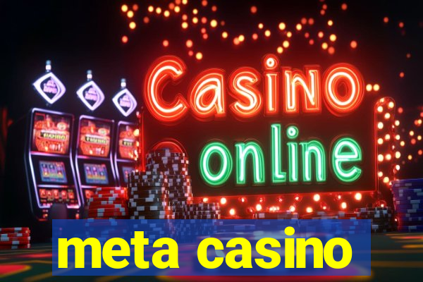 meta casino