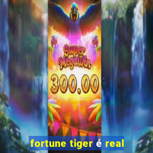 fortune tiger é real