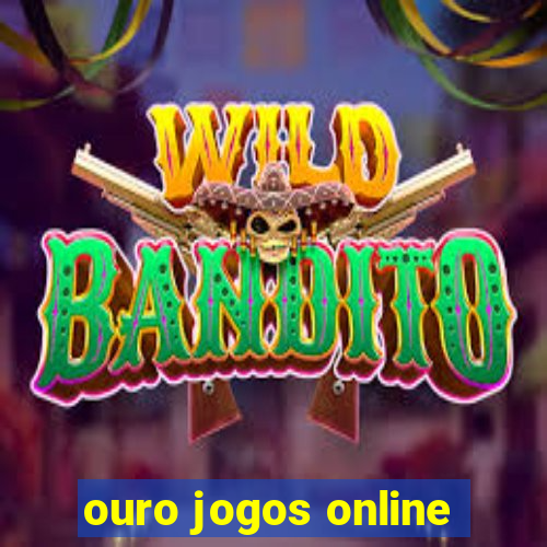 ouro jogos online