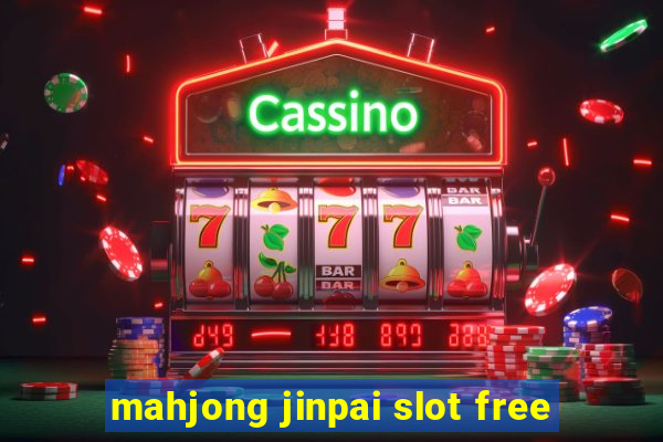 mahjong jinpai slot free