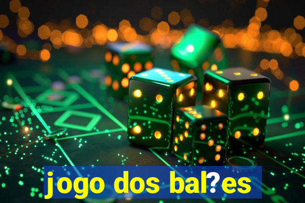 jogo dos bal?es