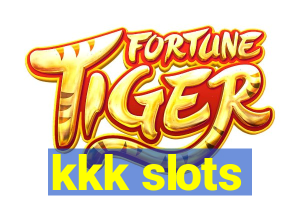 kkk slots