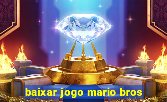 baixar jogo mario bros