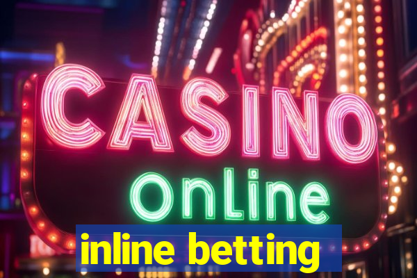 inline betting