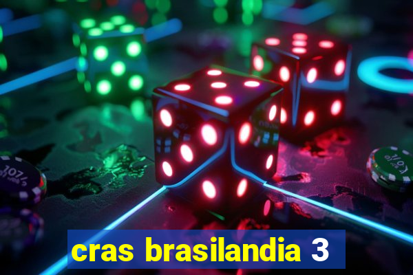 cras brasilandia 3