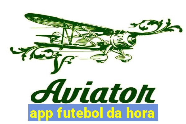 app futebol da hora