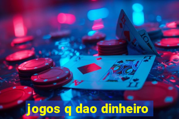 jogos q dao dinheiro