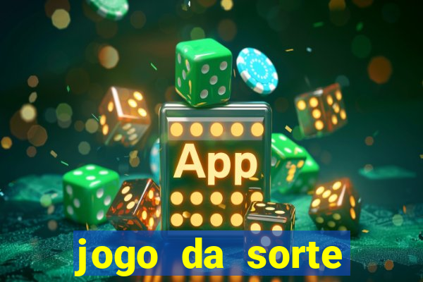 jogo da sorte esporte da sorte