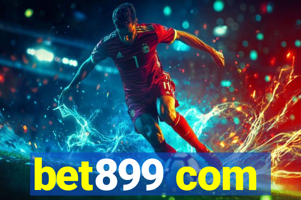 bet899 com