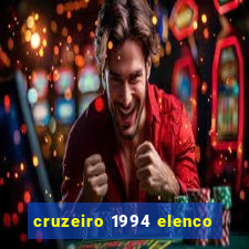 cruzeiro 1994 elenco