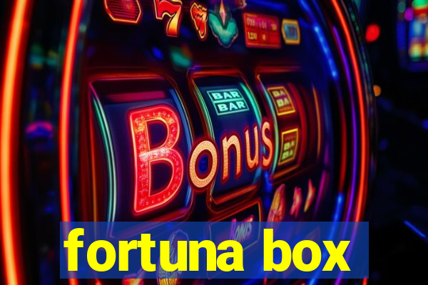 fortuna box