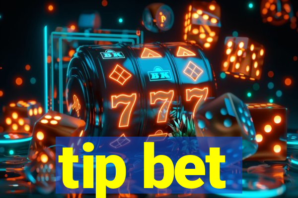 tip bet