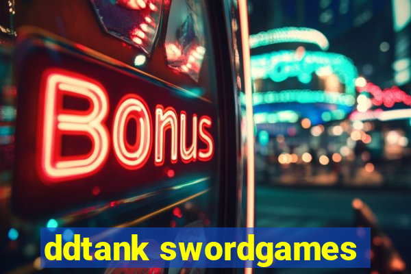 ddtank swordgames