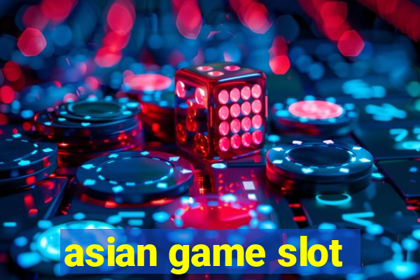 asian game slot