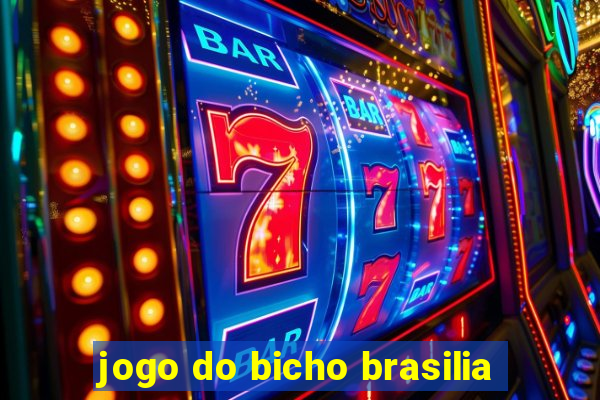 jogo do bicho brasilia