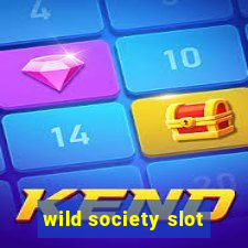 wild society slot