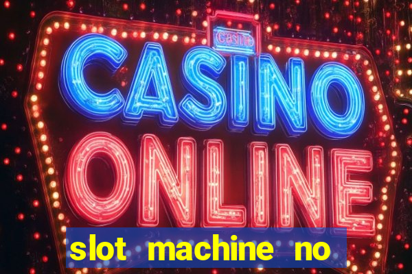 slot machine no deposit bonus