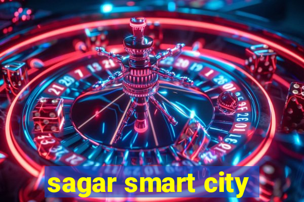 sagar smart city