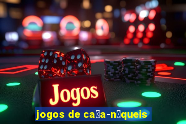 jogos de ca莽a-n铆queis