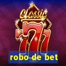 robo de bet