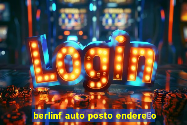 berlinf auto posto endere莽o