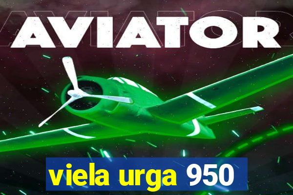 viela urga 950