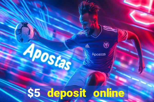 $5 deposit online casino canada