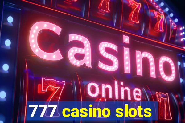 777 casino slots