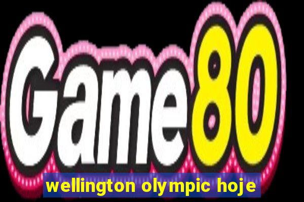 wellington olympic hoje