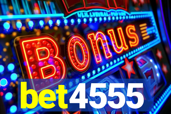 bet4555