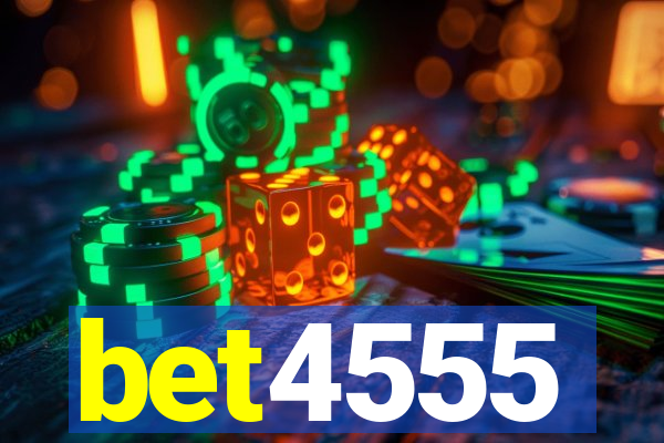 bet4555