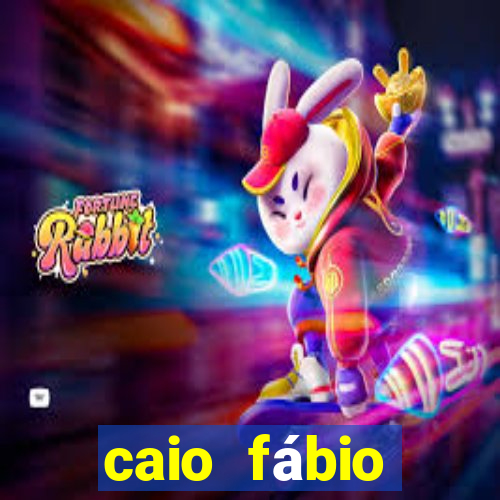 caio fábio d'araújo fortuna