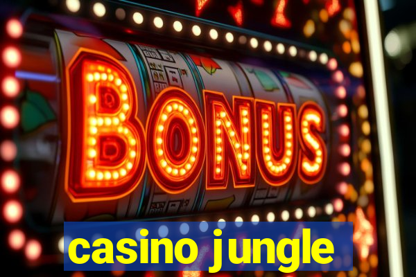 casino jungle