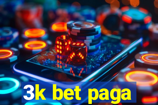 3k bet paga