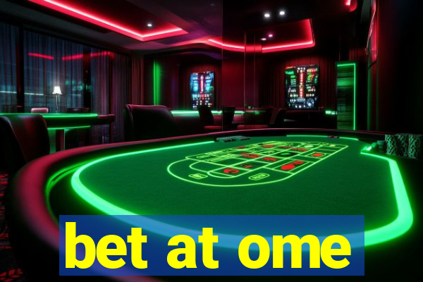 bet at ome