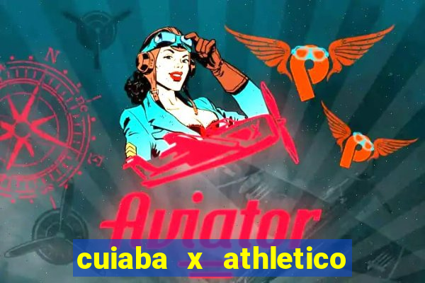 cuiaba x athletico pr palpite