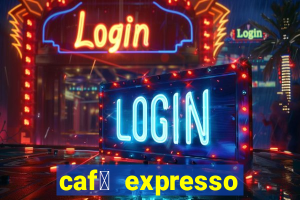 caf茅 expresso patos de minas